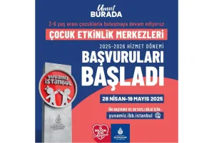 Yuvamız İstanbul'da Yeni Dönem Başvuruları Başladı