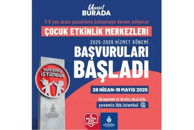 Yuvamız İstanbul'da Yeni Dönem Başvuruları Başladı